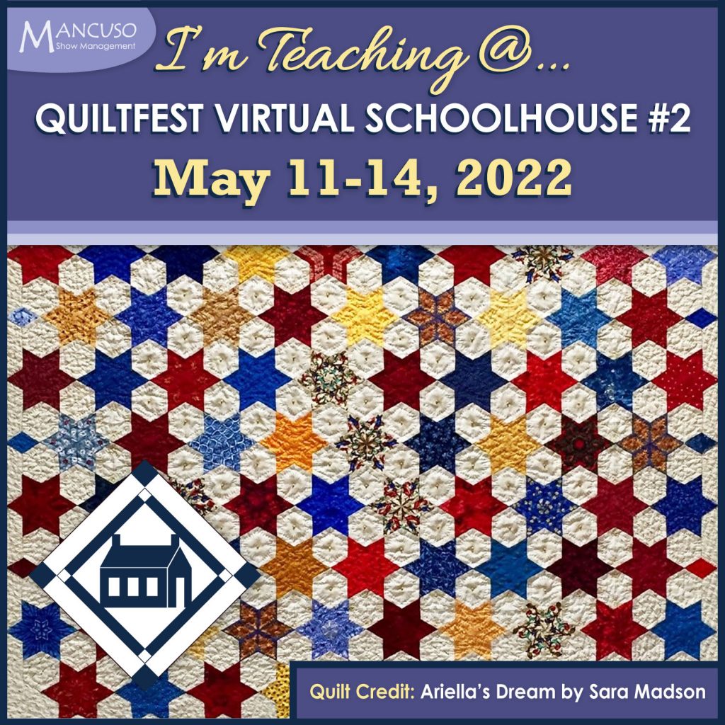 Promo image for Quiltfest Virtual Schoolhouse #2 11-14 May 2022